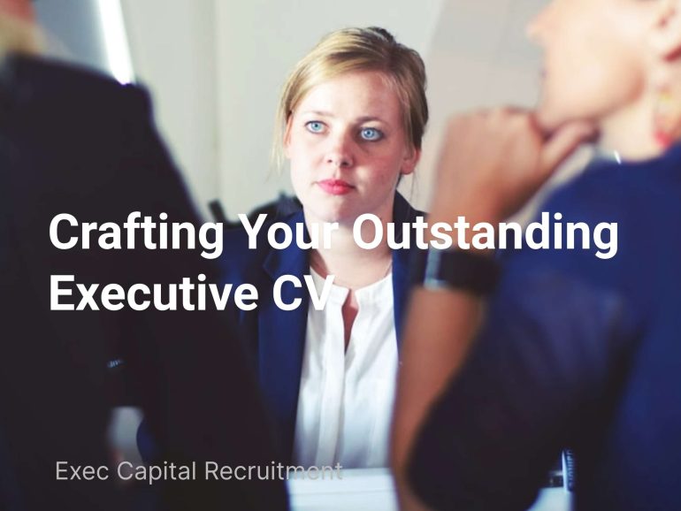 Crafting Your Outstanding Executive CV