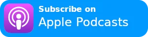 Subscribe on Apple Podcast