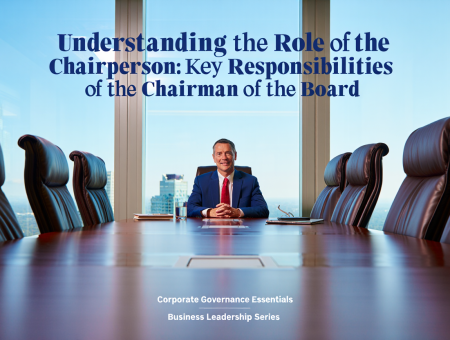 Understanding the Role of the Chairperson: Key Responsibilities of the Chairman of the Board