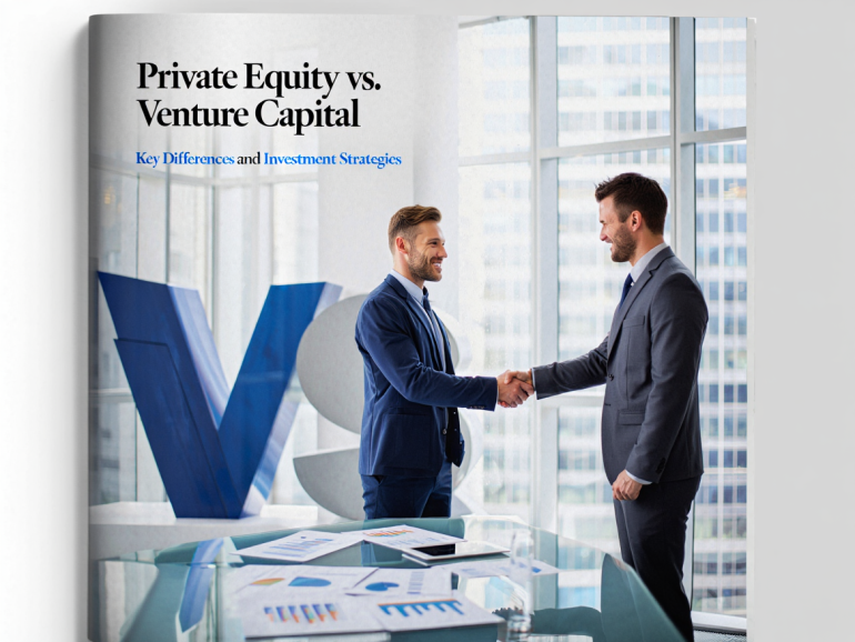 Private Equity vs. Venture Capital: Key Differences and Investment Strategies