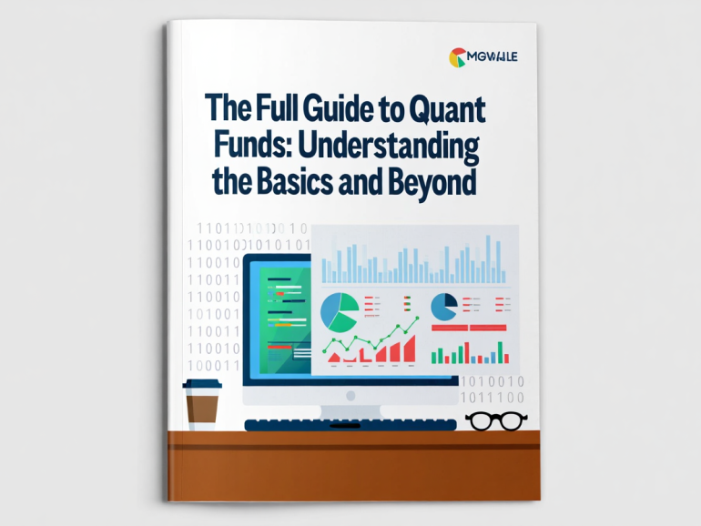 The Full Guide to Quant Funds: Understanding the Basics and Beyond